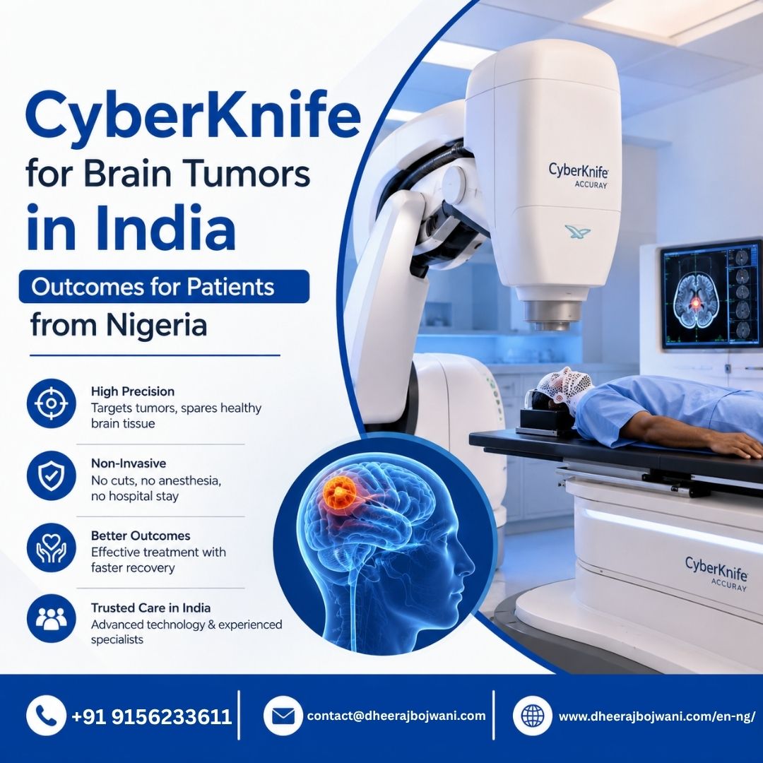 Best CyberKnife Treatment in India for Nigeria Patients